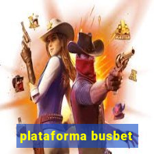 plataforma busbet